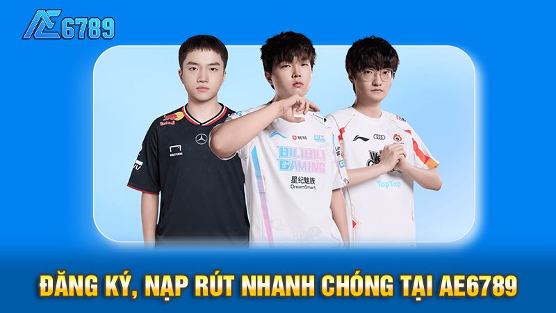 Đăng ký nạp rút nhanh chóng tại Ae6789